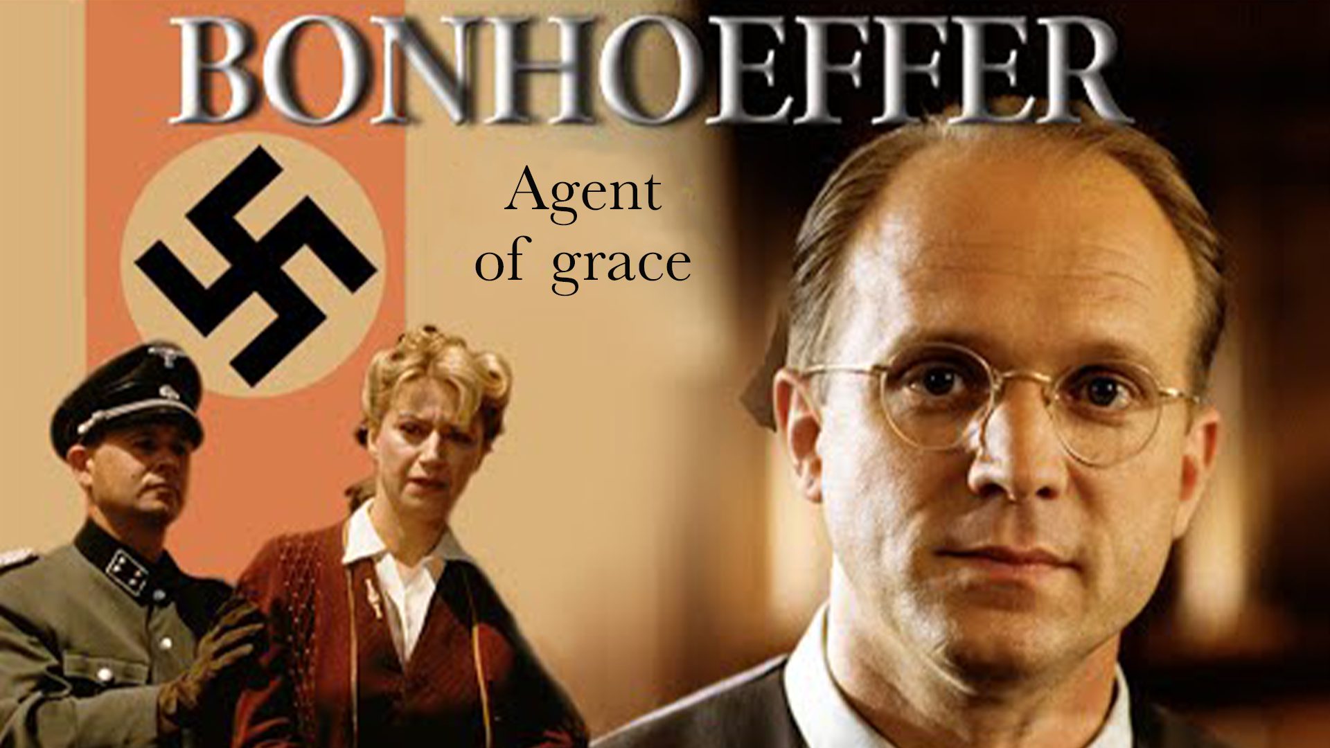 'Bonhoeffer: Agent of Grace'