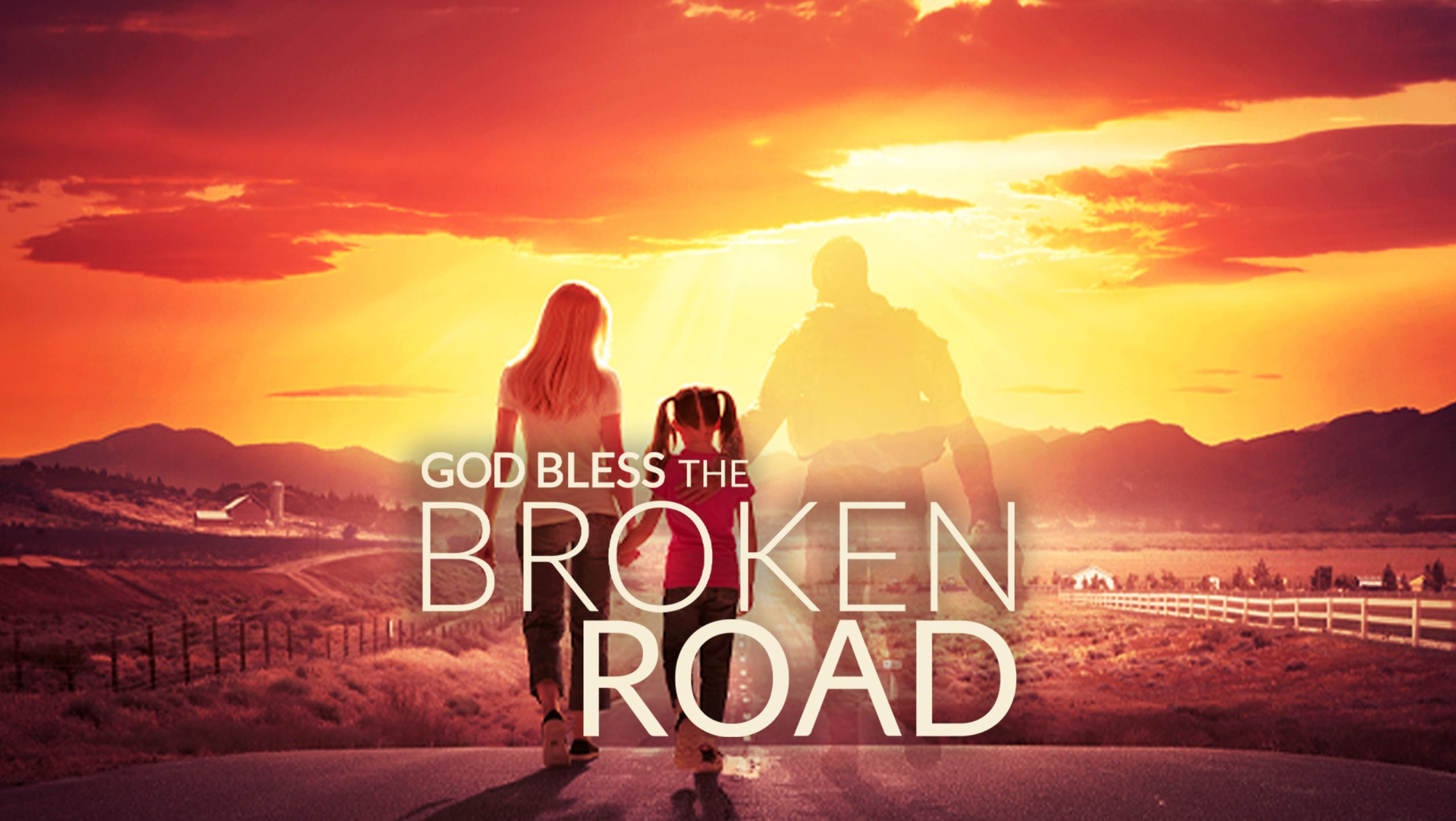 God Bless the Broken Road 