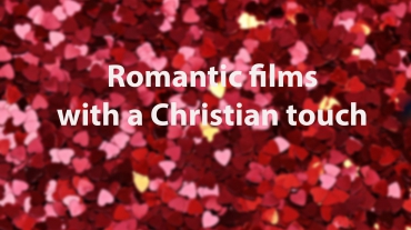 Valentine films with a Christian touch